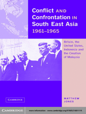 cover image of Conflict and Confrontation in South East Asia, 1961–1965